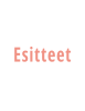 Esitteet
